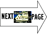 Link to Next "Arsenic and Old Lace" Page