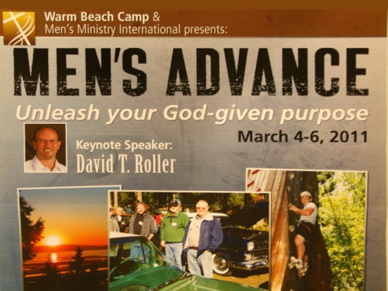 Men's Advance at Warm Beach Camp - March 4-6, 2011
Click here for details at the Warm Beach Camp website...